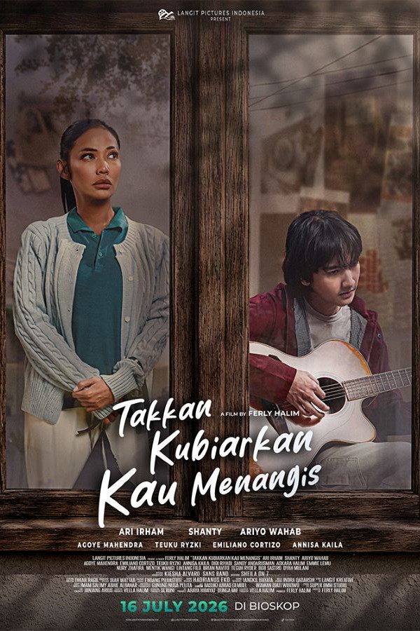 Film TAKKAN KUBIARKAN KAU MENANGIS