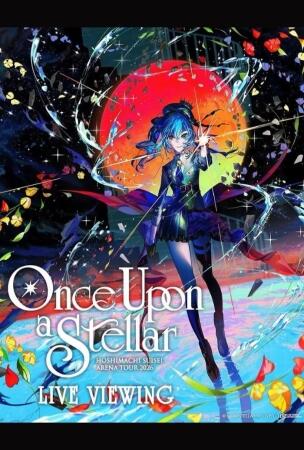 Film HOSHIMACHI SUISEI ARENA TOUR 2026 「ONCE UPON A STELLAR」