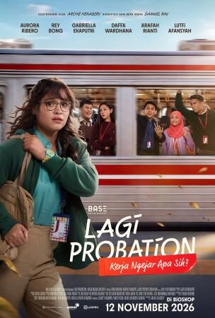 Film LAGI PROBATION: KERJA NGEJAR APA SIH?