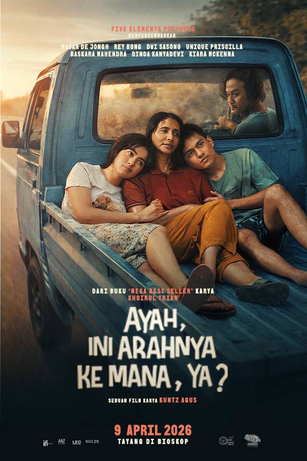 Film AYAH, INI ARAHNYA KEMANA, YA?